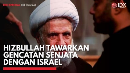 Hizbullah Tawarkan Gencatan Senjata dengan Israel