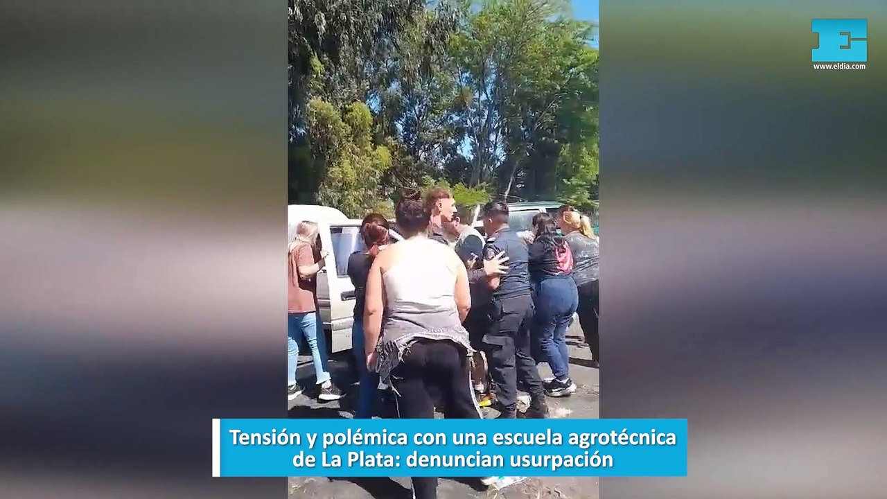 Tensión y polémica con una escuela agrotécnica de La Plata, denuncian usurpación