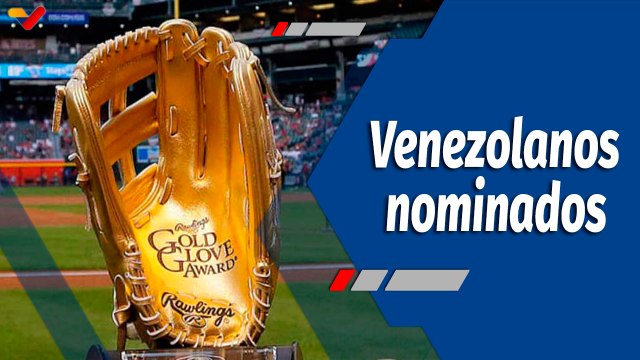 Deportes VTV | 6 peloteros criollos nominados al Guante de Oro 2024