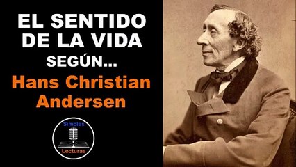 Hans Christian Andersen · El Sentido de la Vida - 29