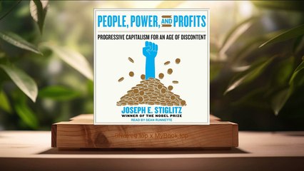[Review] People, Power, and Profits (Joseph E. Stiglitz) summarized.