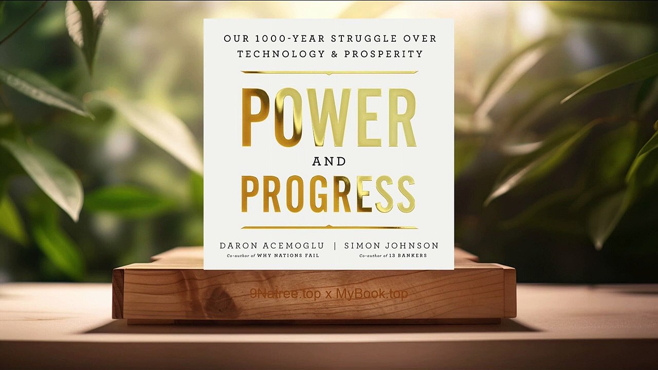 [Review] Power and Progress (Daron Acemoglu) Summarized.