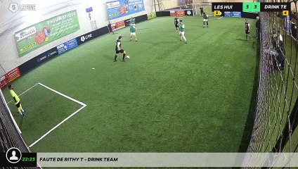 Faute de Rithy T - DRINK TEAM