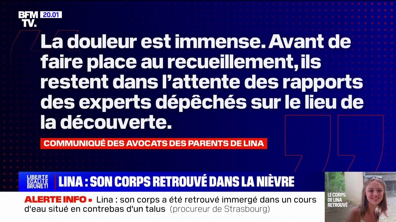 Découverte du corps de Lina: "La douleur est immense (...) Ma cliente est atterrée", indique l'avocat de la mère de la jeune fille