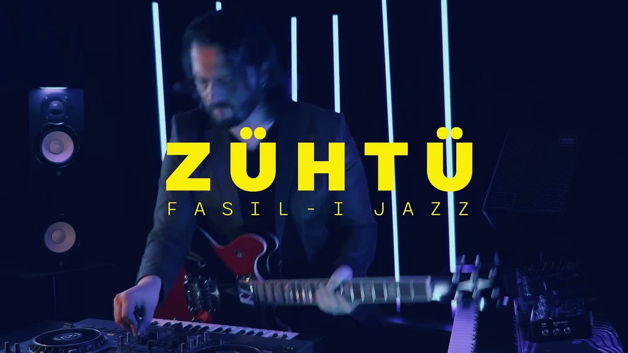 Fasıl-ı Jazz - ZÜHTÜ