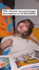✏️ TIPS : dessiner des personnages originaux en 50 secondes
