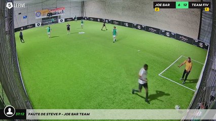 Faute de Steve P - JOE BAR TEAM