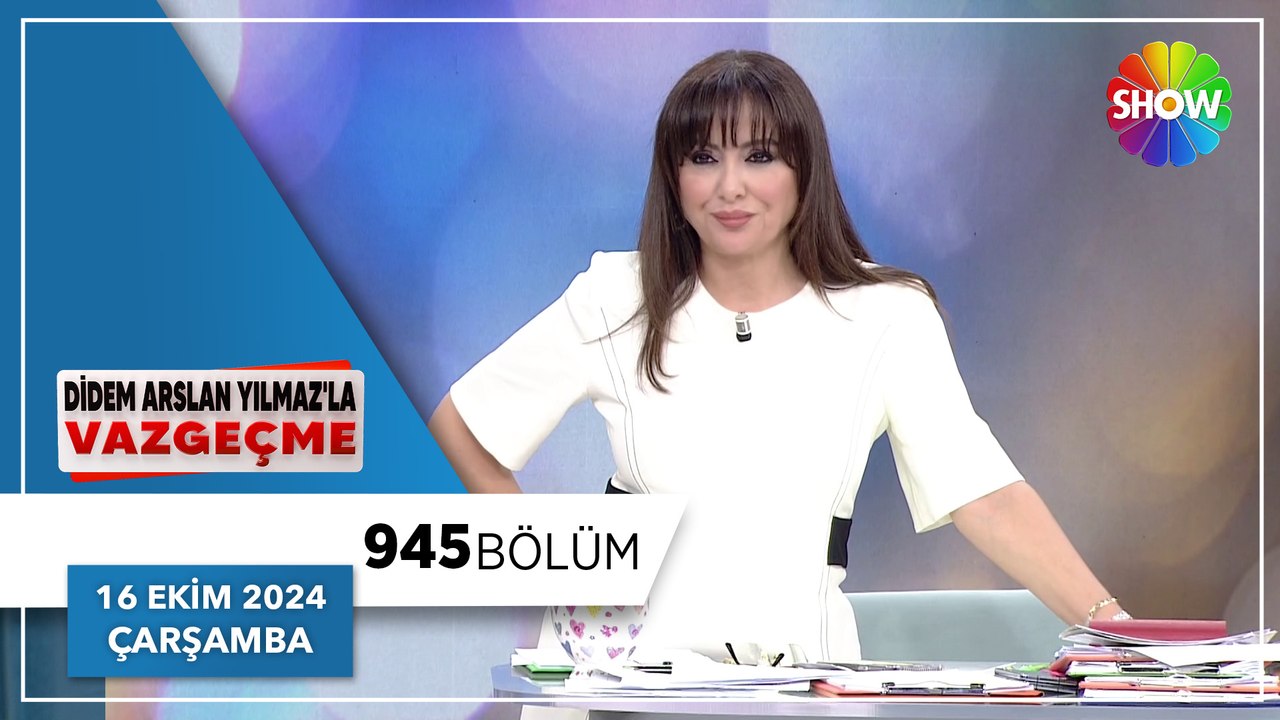 Didem Arslan Yılmaz'la Vazgeçme 945. Bölüm | 16 Ekim 2024