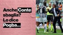 Pogba e l'aneddoto su Conte: "Quella volta a Parma..."
