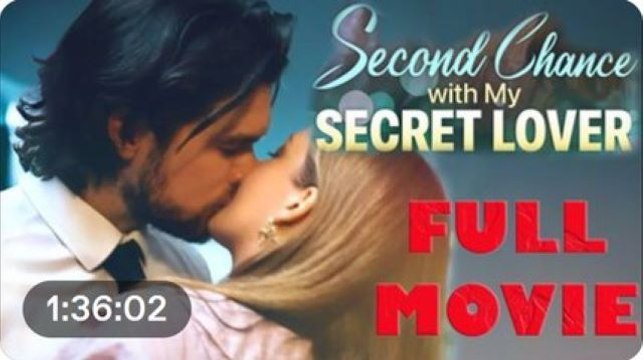 Second Chance With My Secret Lover (2024) Full Movie