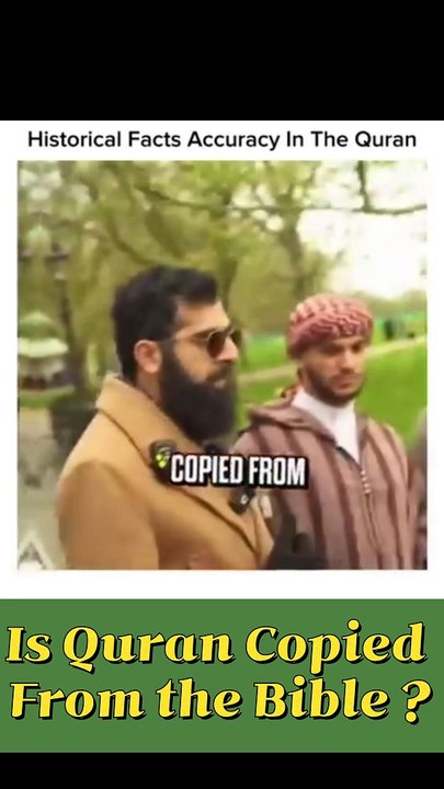 Is Quran Copied From Bible? Historical facts accuracy in the Quran | Islamic research