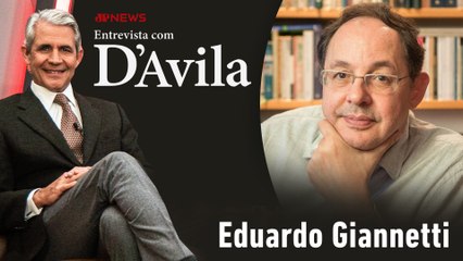 Eduardo Giannetti analisa o cenário socioeconômico do Brasil | ENTREVISTA COM D'AVILA - 17/10/2024