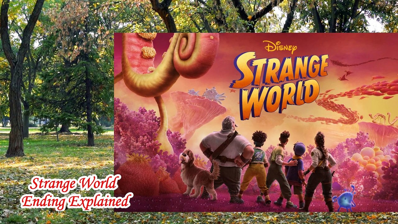 Strange World Ending Explained
