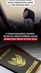 5 Tahun Pacaran, Wanita Ini Batal Nikah Karena Calon Suami Mau Nikah di KUA Saja