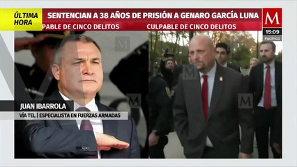 "Era algo previsible": Juan Ibarrola sobre la sentencia de 38 años en prisión a García Luna