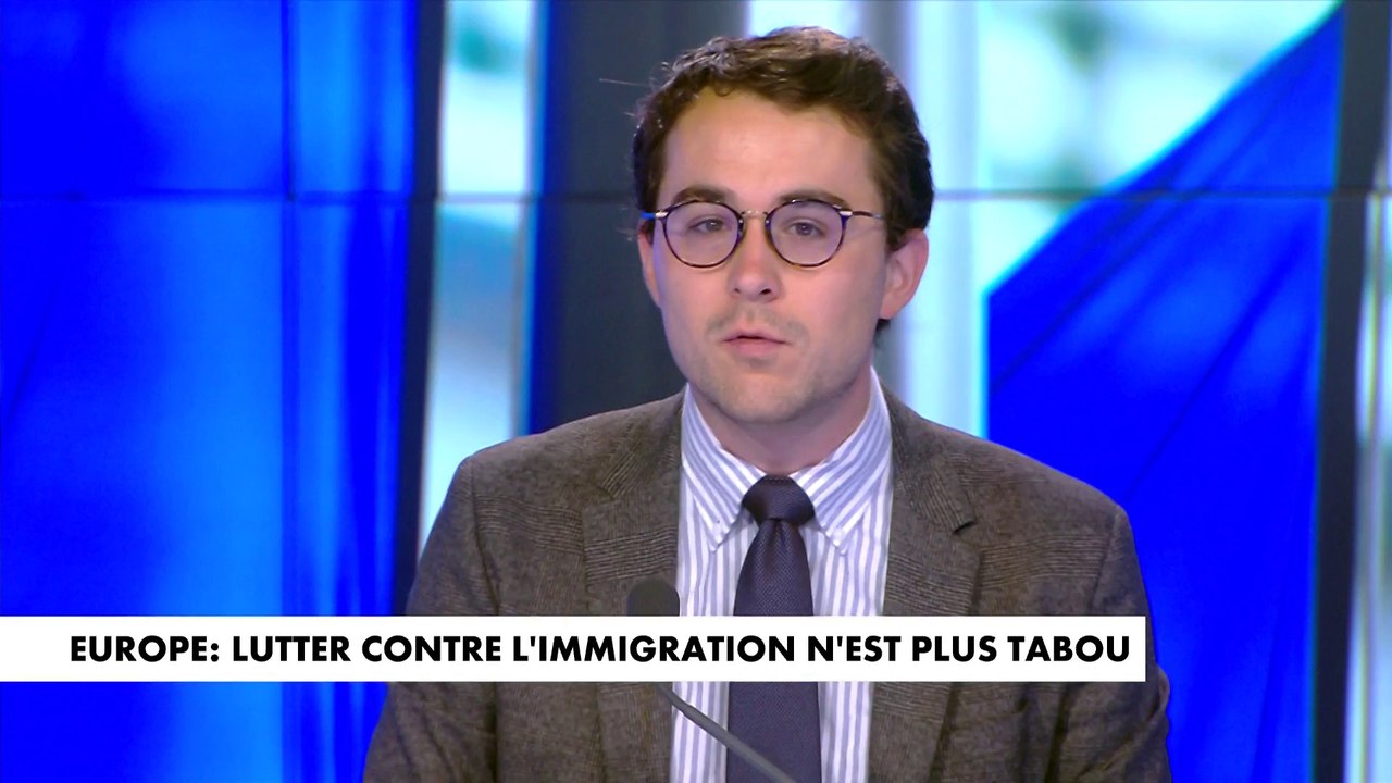 L'édito de Paul Sugy : «Europe : lutter contre l'immigration n'est plus tabou»