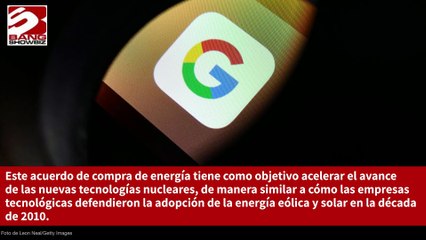 Firma Google un acuerdo con una startup para comprar energía nuclear para alimentar la IA