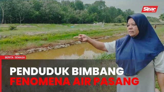 Penduduk tak lena tidur malam, bimbang banjir air pasang