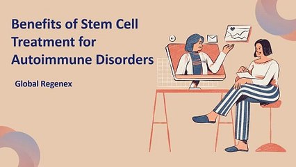Benefits of Stem Cell Treatment for Autoimmune Disorders