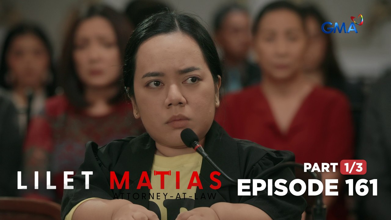 Lilet Matias, Attorney-At-Law: People of the Philippines vs. Lilet Matias! (Episode 161 - Part 1/3)