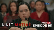Lilet Matias, Attorney-At-Law: People of the Philippines vs. Lilet Matias! (Episode 161 - Part 1/3)