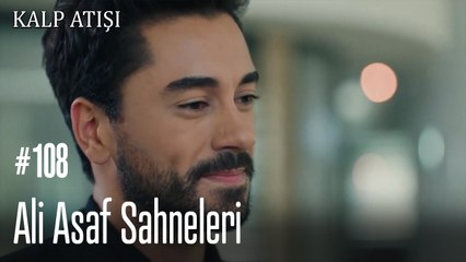 Ali Asaf Sahneleri - Kalp Atışı