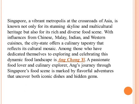 The Flavors of Ang Chong Yi: Exploring Singapore’s Food Scene