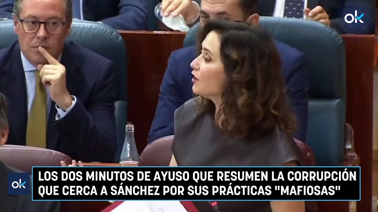 Los dos minutos de Ayuso que resumen la corrupción que cerca a Sánchez por sus prácticas "mafiosas"