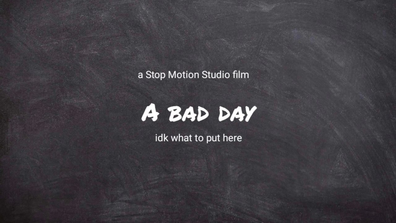 A Bad Day