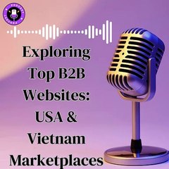 Exploring Top B2B Websites USA & Vietnam Marketplace