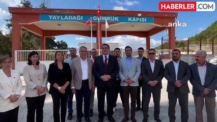 CHP'den Yayladağı Sınır Kapısı Açılması Çağrısı