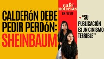 #EnVivo #CaféYNoticias ¬ García Luna, “la degradación”: Sheinbaum; “Calderón debe pedir perdón”