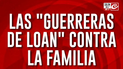 Quienes son "Las guerreras de Loan" que van contra la familia del pequeño