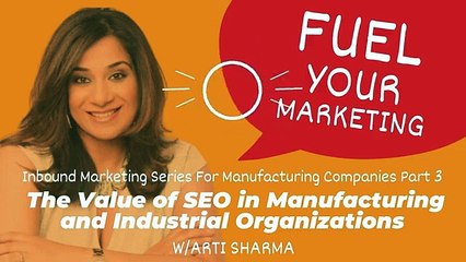 Episode 28 The Value of SEO in Manufacturing and Industrial Organizations