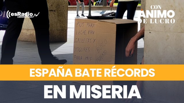 El Gobierno presume de reducir la pobreza España, el país desarrollado que bate récords de miseria