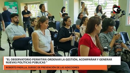 "El observatorio permitirá ordenar la gestión, acompañar y generar nuevas políticas públicas"