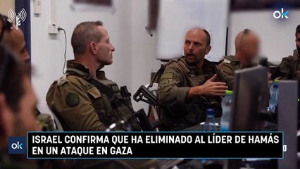 Israel confirma que ha eliminado al líder de Hamás en un ataque en Gaza