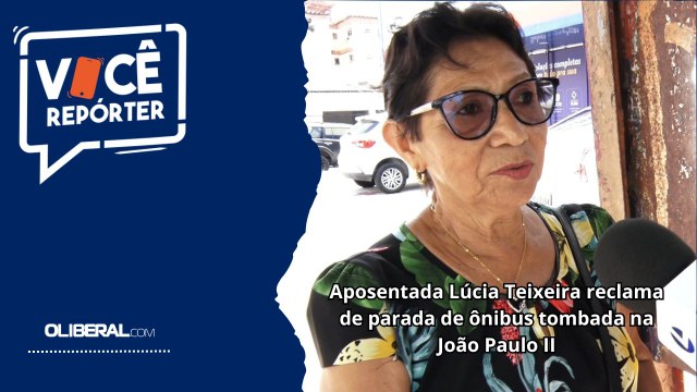 Aposentada Lúcia Teixeira reclama de parada de ônibus tombada na João Paulo II