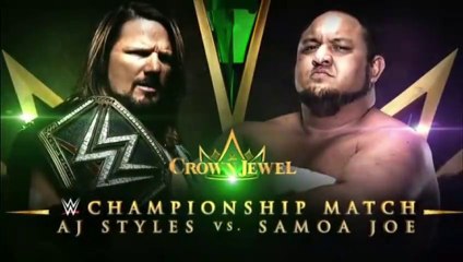 WWE Full Match - Aj Styles vs Samoa Joe For WWE Championship at First ever Crown Jewel PPV 2018