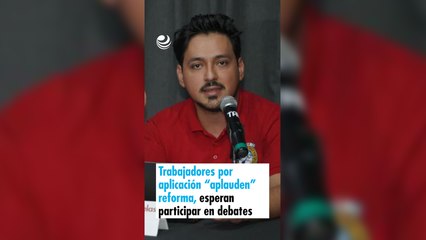 Trabajadores por aplicación “aplauden” reforma, esperan participar en debates