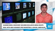 Warner Bros. Discovery Secures Exclusive Media Rights Deal With New Women's Pro Basketball League, Unrivaled