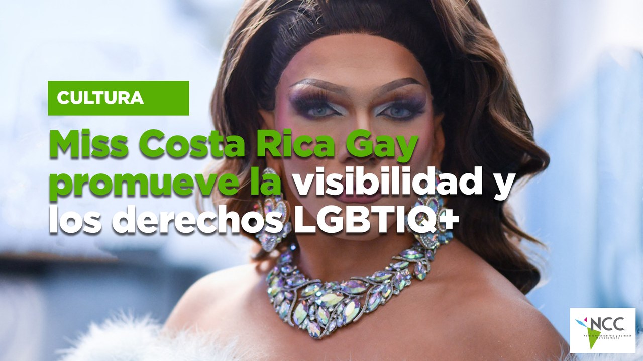 Miss Costa Rica Gay promueve la visibilidad y los derechos LGBTIQ+