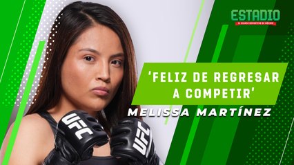 Melissa Martínez previo a su pelea este fin de semana | Estadio deportes