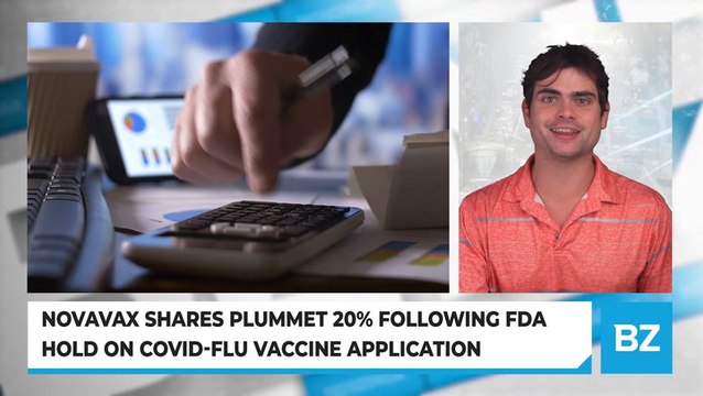 Novavax Shares Plummet 20% Following FDA Hold on Covid-Flu Vaccine Application