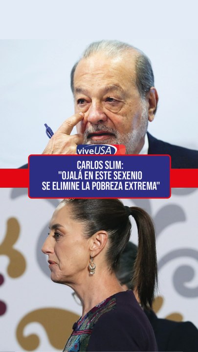 Carlos Slim: "Ojalá en este sexenio se elimine la pobreza extrema"
