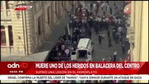 ¡Última Hora! Murió uno de los heridos en la balacera del Centro de la CDMX