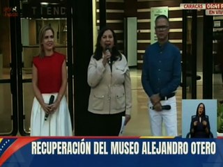 Gobierno nacional entregó totalmente recuperado el Museo Alejandro Otero en Caracas