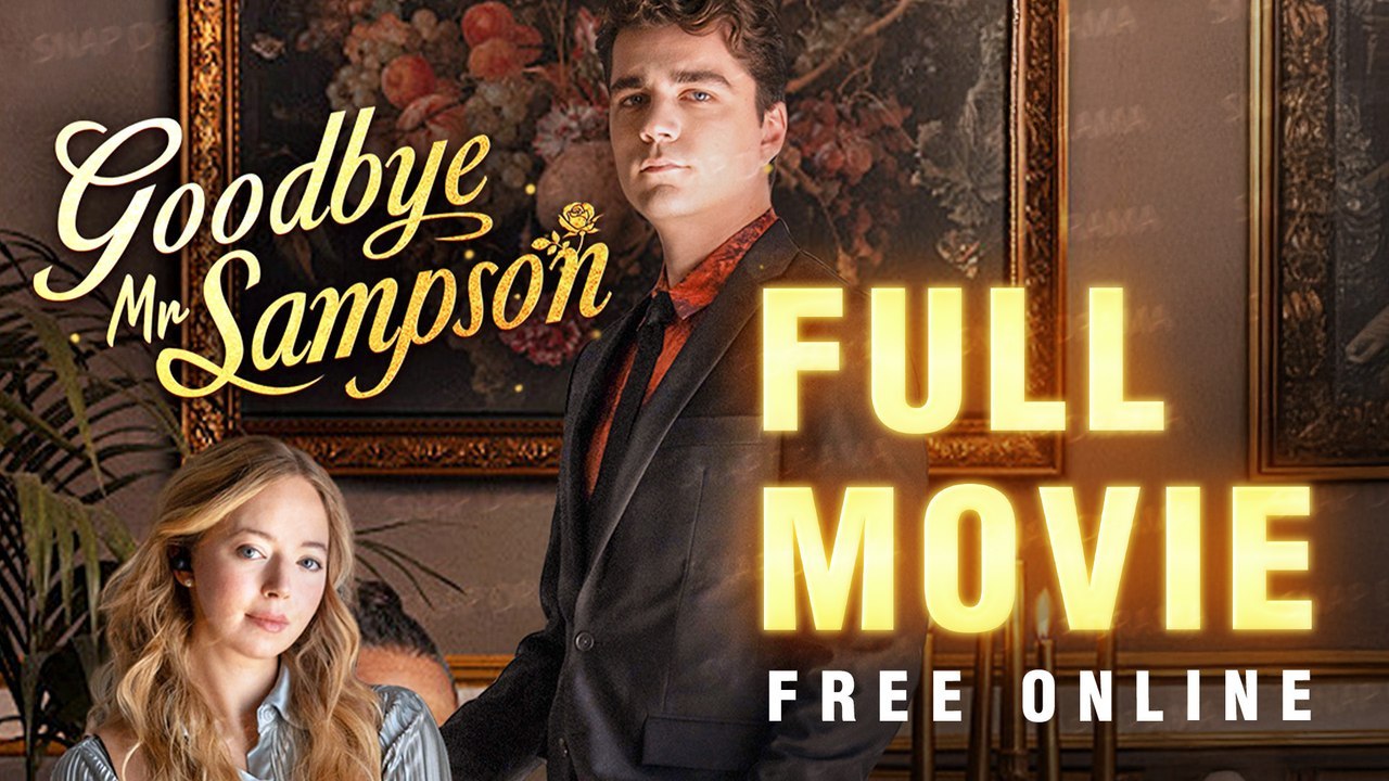 Goodbye Mr. Sampson (2024) Full Movie video Dailymotion