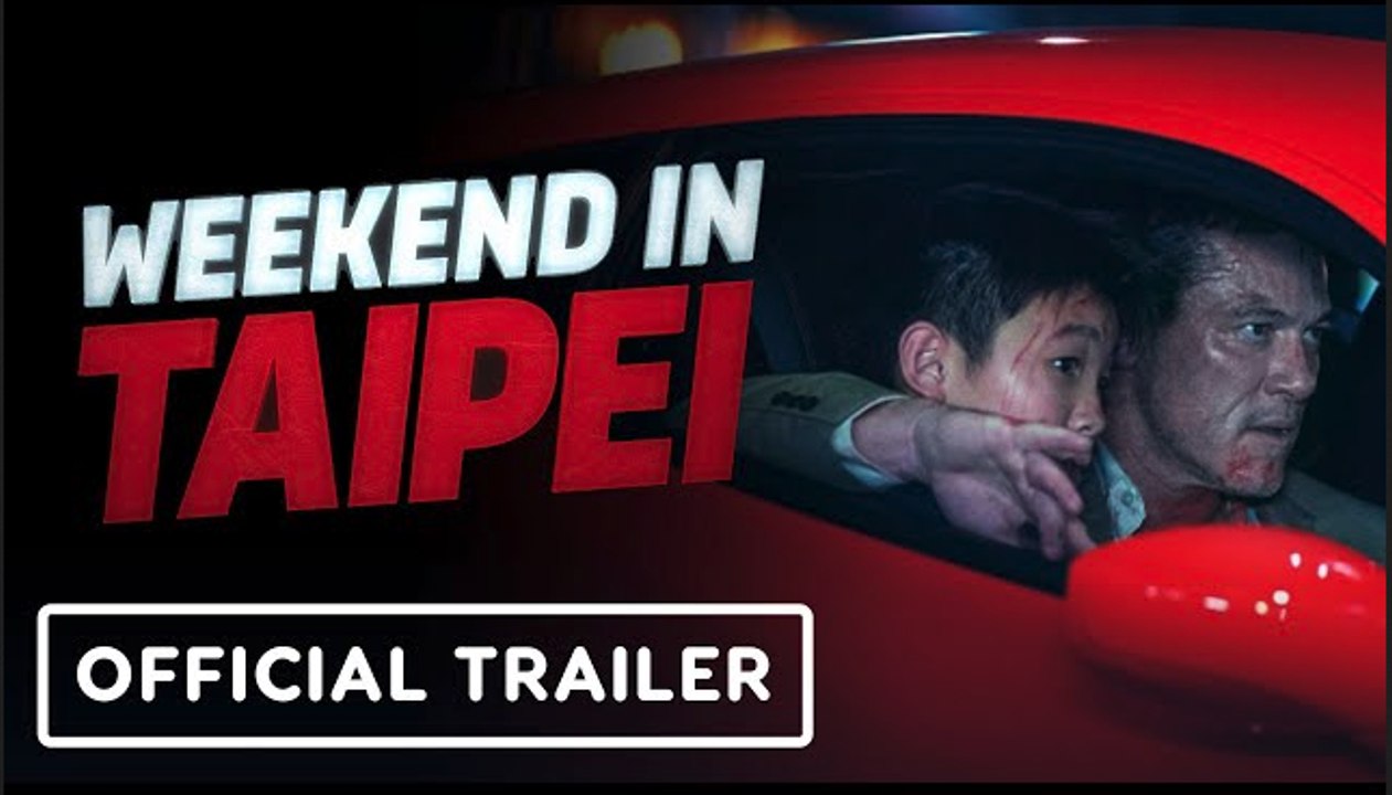 Weekend in Taipei Official Final Trailer Luke Evans, Gwei Lunmei