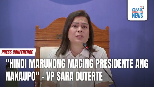 Hindi marunong maging presidente ang nakaupo - VP Sara Duterte | GMA Integrated News